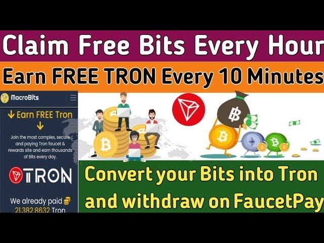 Earn free tron coin every 10 minutes|Earn trx coin|best faucet site macrobits.io|online earning site