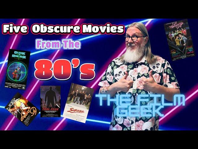 Five Obscure Movies From the 80's