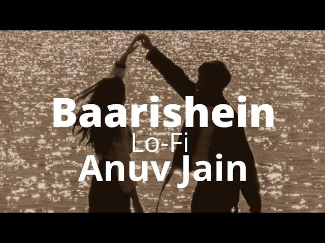 Baarishein Lofi - Anuv Jain , #mewzzz