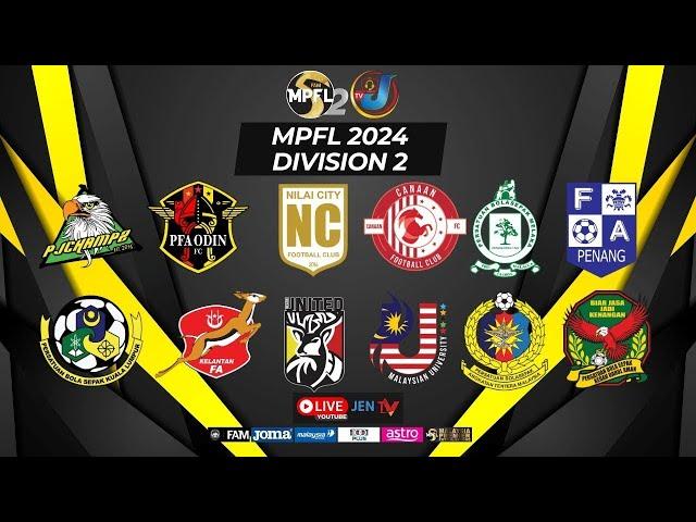 [Live MPFL24] KELANTAN vs PJ CHAMPZ FC : DIVISION 2 DAY 5