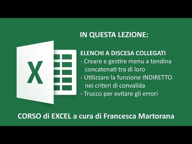 EXCEL tutorial 13B: Menu a tendina • Elenchi a discesa concatenati (dependent drop down list)