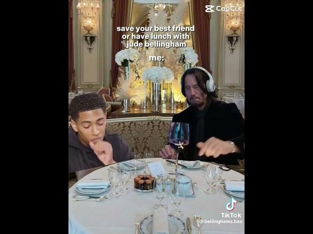 save ur bff or have lunch with jude bellingham....#relatable #tiktokvideo #repost