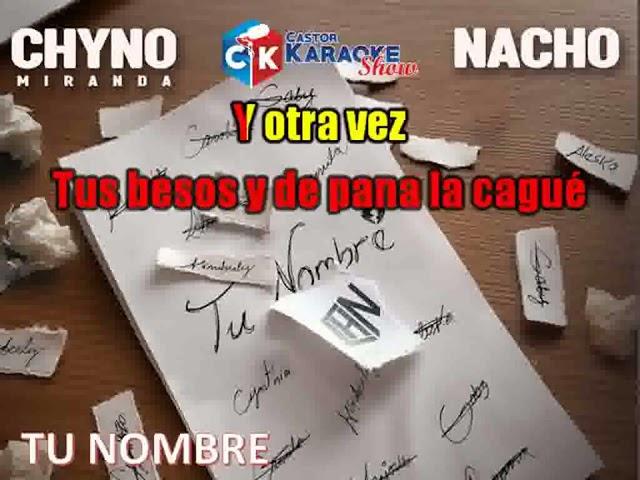 karaoke chyno y nacho - tu nombre (Lo mas nuevo 2024) @Nacho @lachinoynachomania #karaoke2024