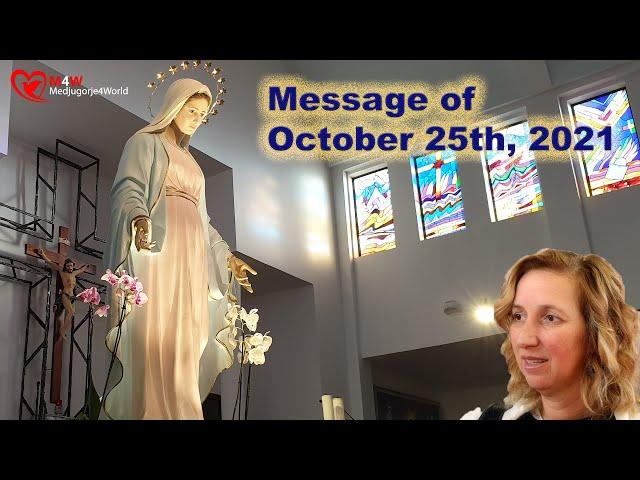 Medjugorje - Our Lady’s Message of October 25th, 2021