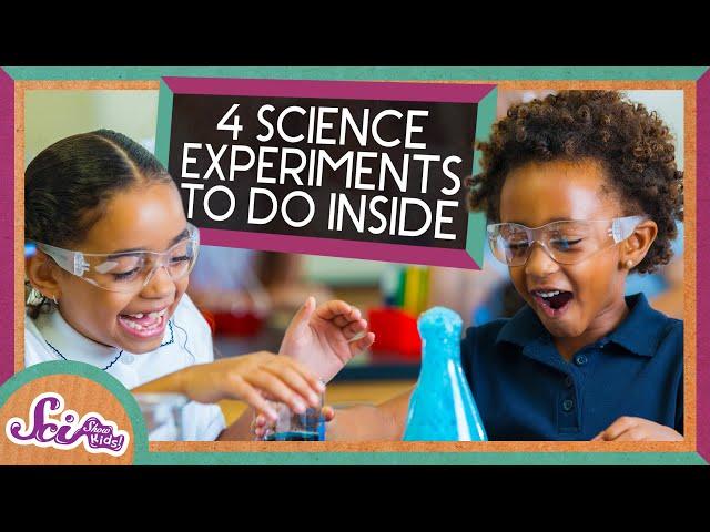 4 Amazing Science Experiments for a Day Inside | Compilation | SciShow Kids