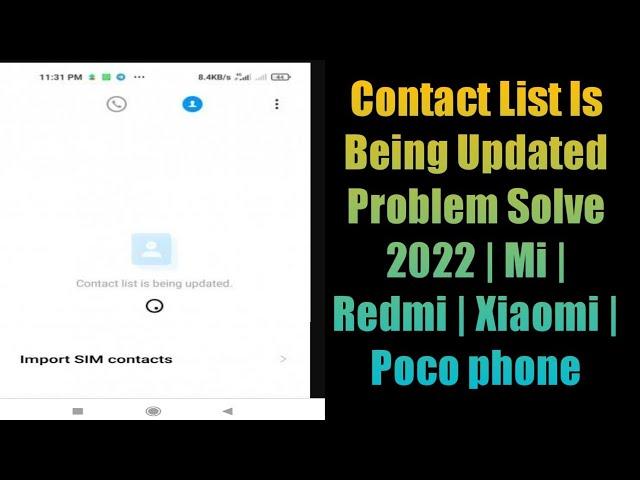 Contact List Is Being Updated Problem Solve 2022 | Mi | Redmi | Xiaomi | Poco phone