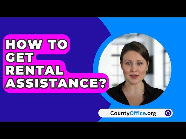 How To Get Rental Assistance? - CountyOffice.org