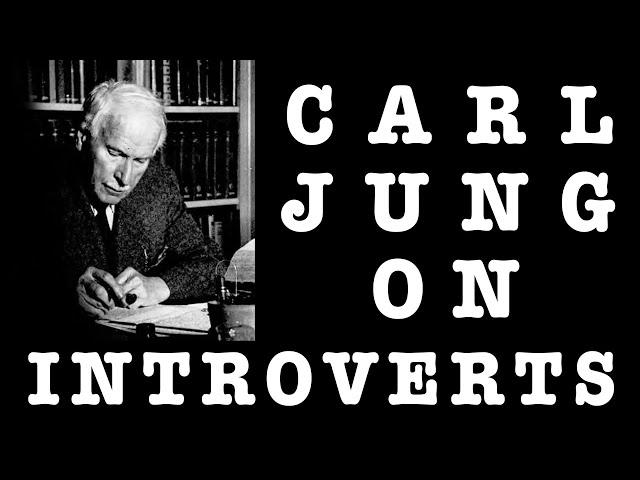 Carl Jung On Intuitive-Introverts, The Difficulties & Advantages In Their Life | Jungian Psychology