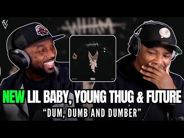 Lil Baby, Young Thug & Future  - Dum, Dumb and Dumber | FIRST REACTION