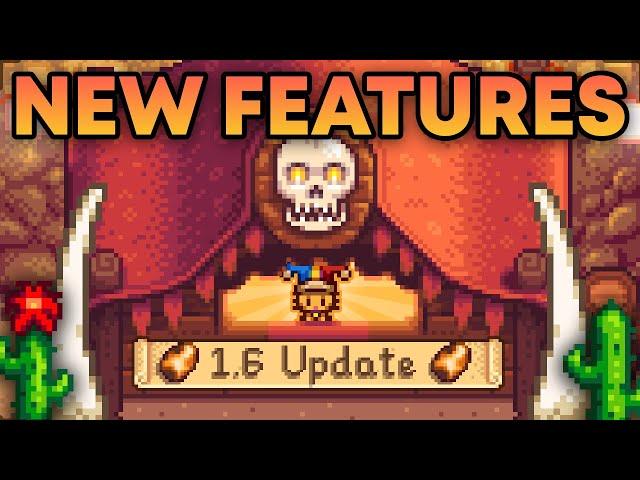 EVERY Major Feature in Stardew Valley 1.6 Update