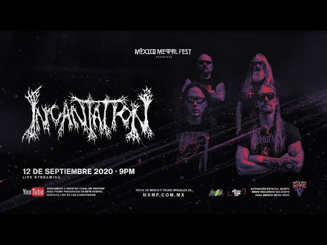 INCANTATION - #RumboAlMxMFV