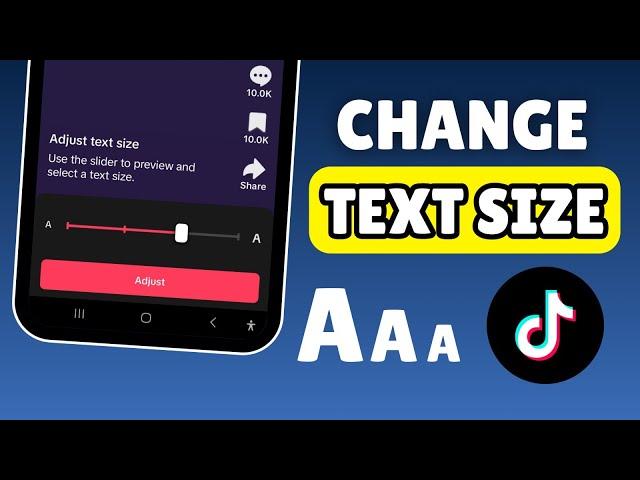 How to Change Text Size on TikTok