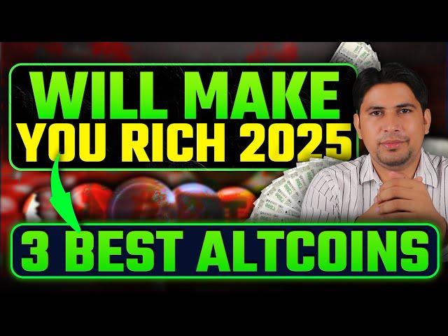 3 Altcoins Will Make You Rich | Best Altcoins to Buy Now | Top Altcoins | Altcoin Season