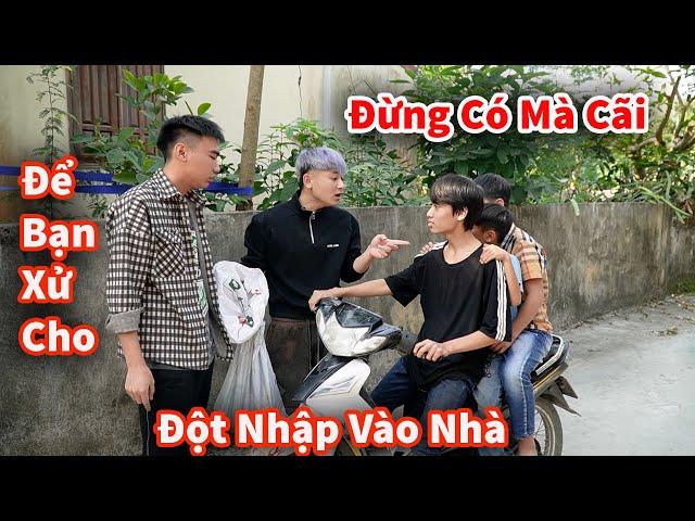 Hậu Cáo - Tóm Nhầm Dân Chơi Xuống Nhà Làm Loạ.n