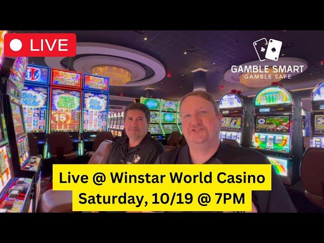  LIVE @WinStarWorldCasinoandResort 10/19 @ 7pm - Playing Our Favorites and Maybe Some New Slots!