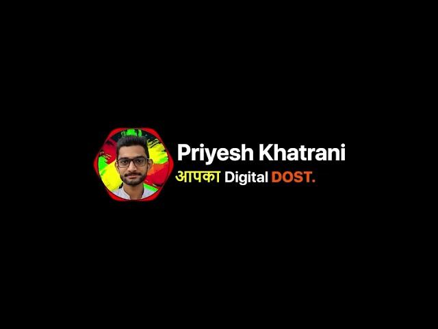 Intro ‍️आपका Digital Dost! #digitalmarketing @PriyeshKhatrani