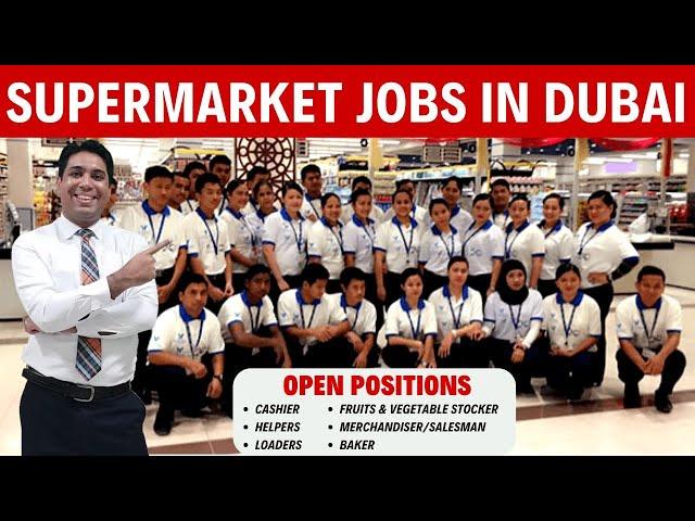 Supermarket Jobs In Dubai For Freshers