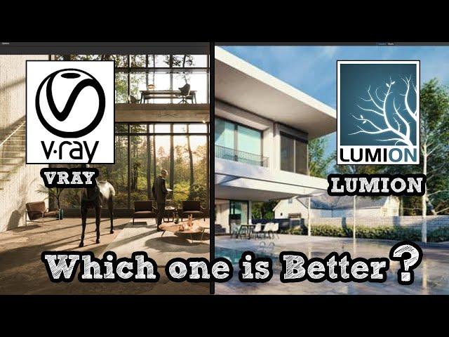 Vray vs Lumion which is better