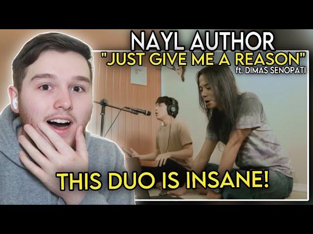 THEIR VOICES! | First Time Hearing Nayl Author, Dimas Senopati "Just Give Me A Reason" (REACTION)