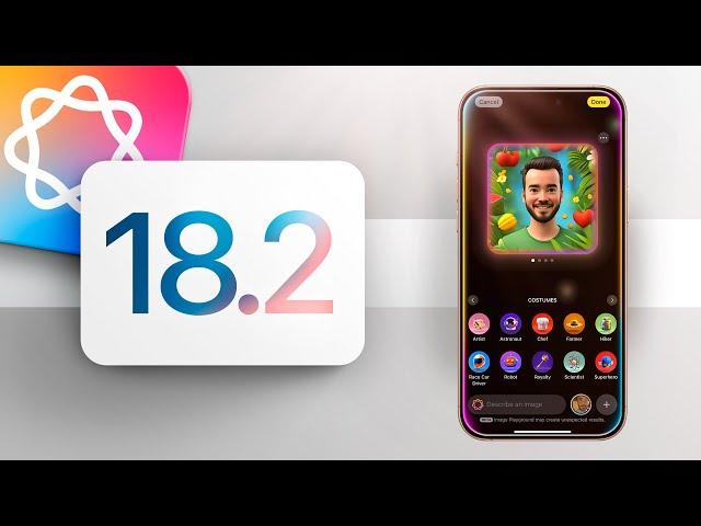 iOS 18.2 - Create Images, Emojis and 24+ New Things