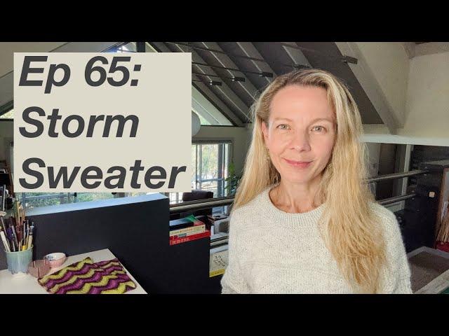 Ep 65: Storm Sweater, Oslo Hat Petite Knit, Snow Wonder, Camisole #9 - Mostly Knitting Podcast