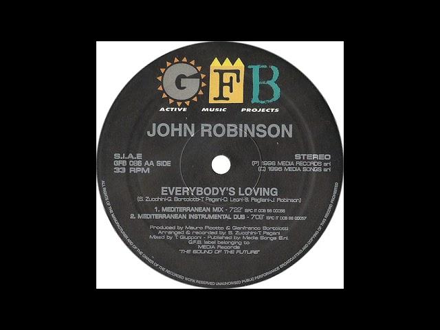 John Robinson - Everybody's Loving (Mediterranean Mix)