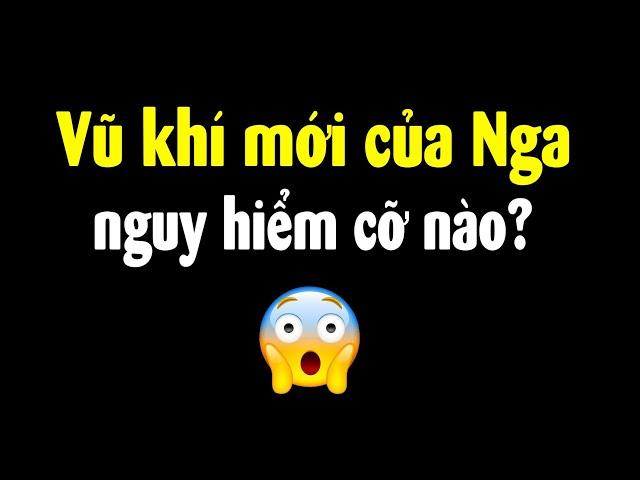 Nga có vũ khí gì khiến cả Quốc hội Mỹ náo động?