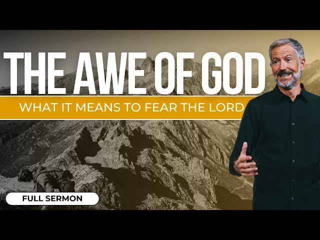 Experience God's Awe | John Bevere Sermon