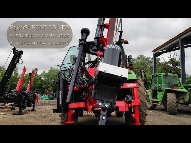 Protech P300S+ Post Driver - The 'Ultimate Contractor & Large Scale Farmer Knocker