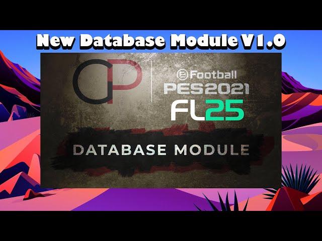 New Database Module V1.1 - PES 2021 & Football Life 2025