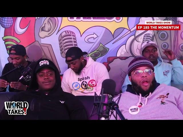 WORLD TAKES SHOW EP 185 BIG OOH PRESENTS THE MOMENTUM