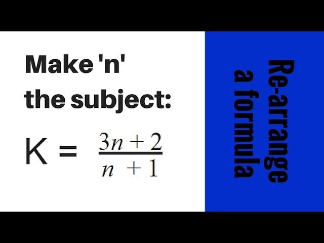 Rearrange algebra formula to make n the subject - GCSE Question