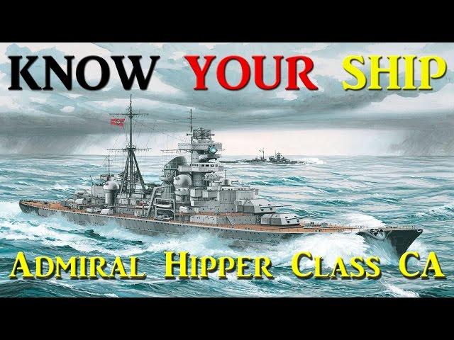 World of Warships - Know Your Ship #27 - Admiral Hipper Class Heavy Cruiser