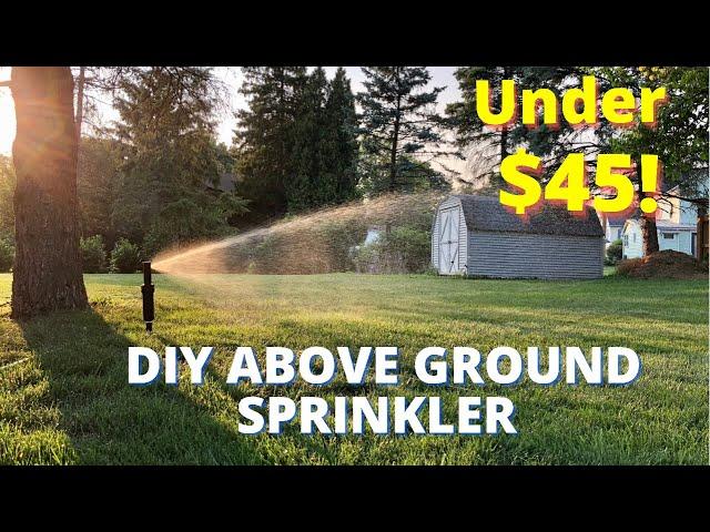 DIY Above Ground Sprinkler System