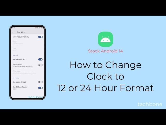How to Change Clock to 12 or 24 Hour Format [Android 14]