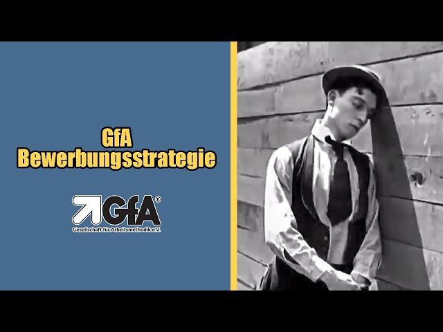 GfA –Bewerbungsstrategie | Gesellschaft für Arbeitsmethodik und Lebensgestaltung | GFA