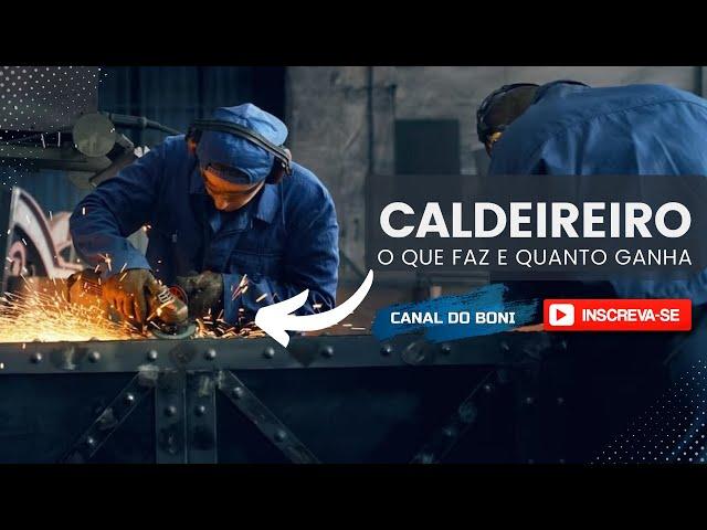 Salário e função de um Caldeireiro