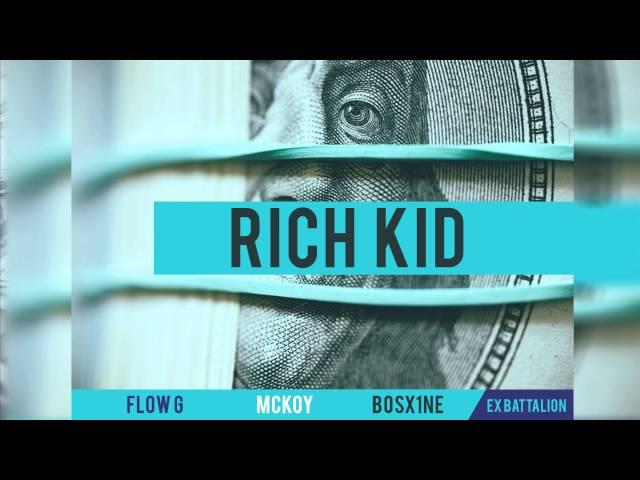 Flow-G  Mckoy  Bosx1ne - Rich Kid