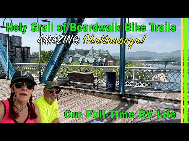 Experience THE HOLY GRAIL of City River & Boardwalk Bike Paths! AMAZING Chattanooga TN Review EP310