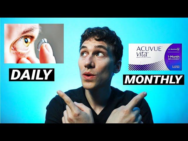 Monthly Contacts VS Daily - Which is better?