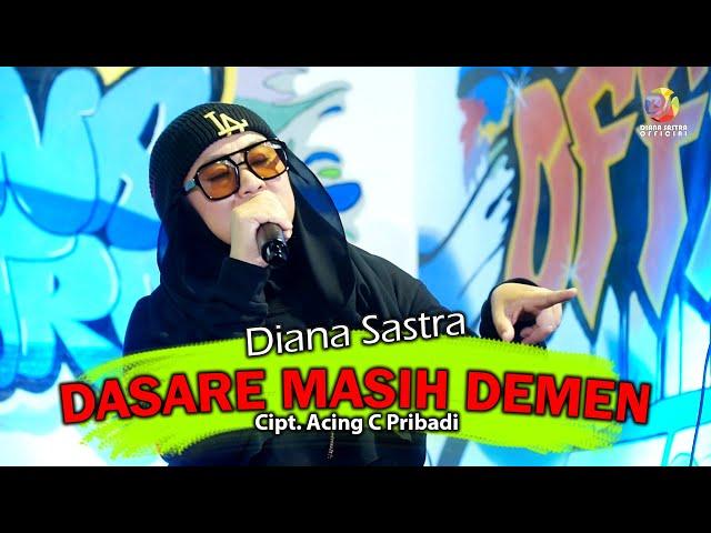 DASARE MASIH DEMEN II Diana Sastra Tarling 2023