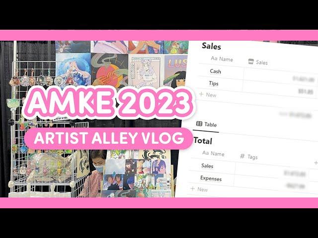 AMKE 2023  artist alley vlog | thoughts, sales and cost breakdown