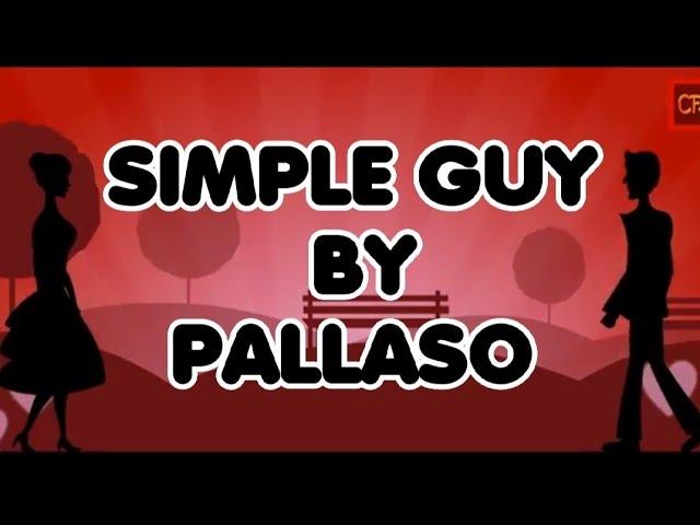 SIMPLE GUY BY PALLASO VIDEO LYRICS (ANIMATED)  #bricelyricshub #tashaprettylyrics