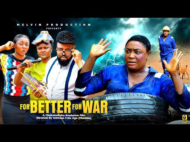 FOR BETTER FOR WAR - LIZZYGOLD ONUWAJE, SOCHI INFINITI, JANE OBI 2025 latest Nigerian movie