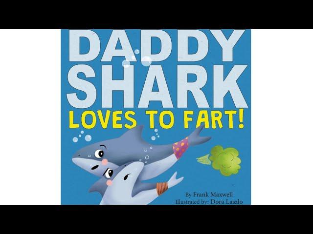  READ ALOUD: Daddy Shark Loves to Fart! By Frank Maxwell #mrshillpartyof6 #fathersdayreadalouds