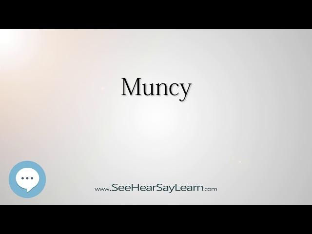 Muncy (How to Pronounce Cities of the World)⭐