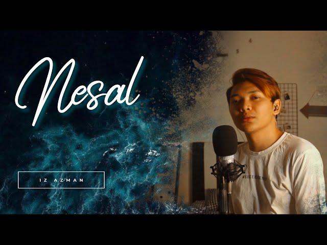 Nesal - Sita Jin (Cover By Iz Azman)