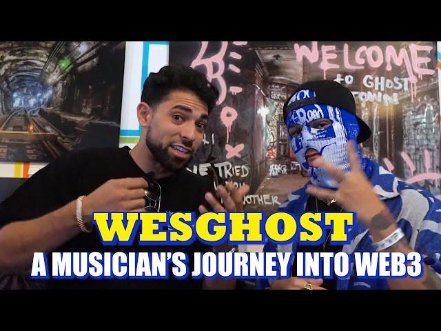 A Musician's Journey into Web3 - WESGHOST | The Web3 Experience Episode 26