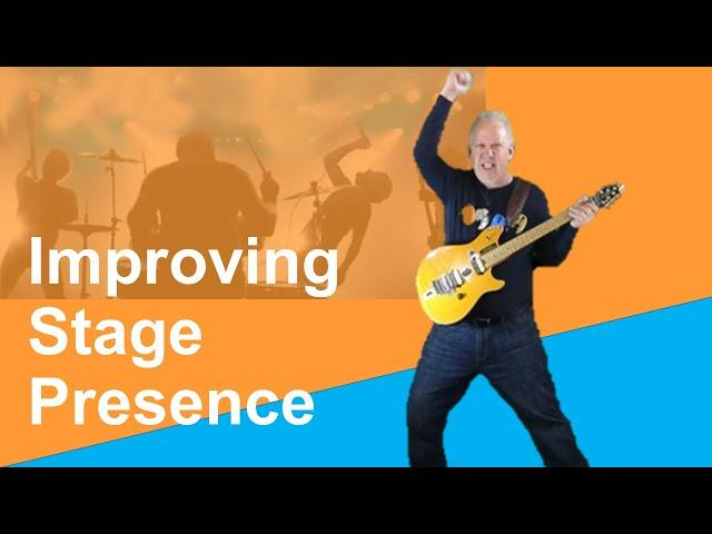 Improving Stage Presence - For Individuals and Bands [2020]