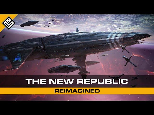 Part Two | The New Republic Reimagined | Star Wars